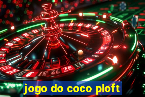 jogo do coco ploft